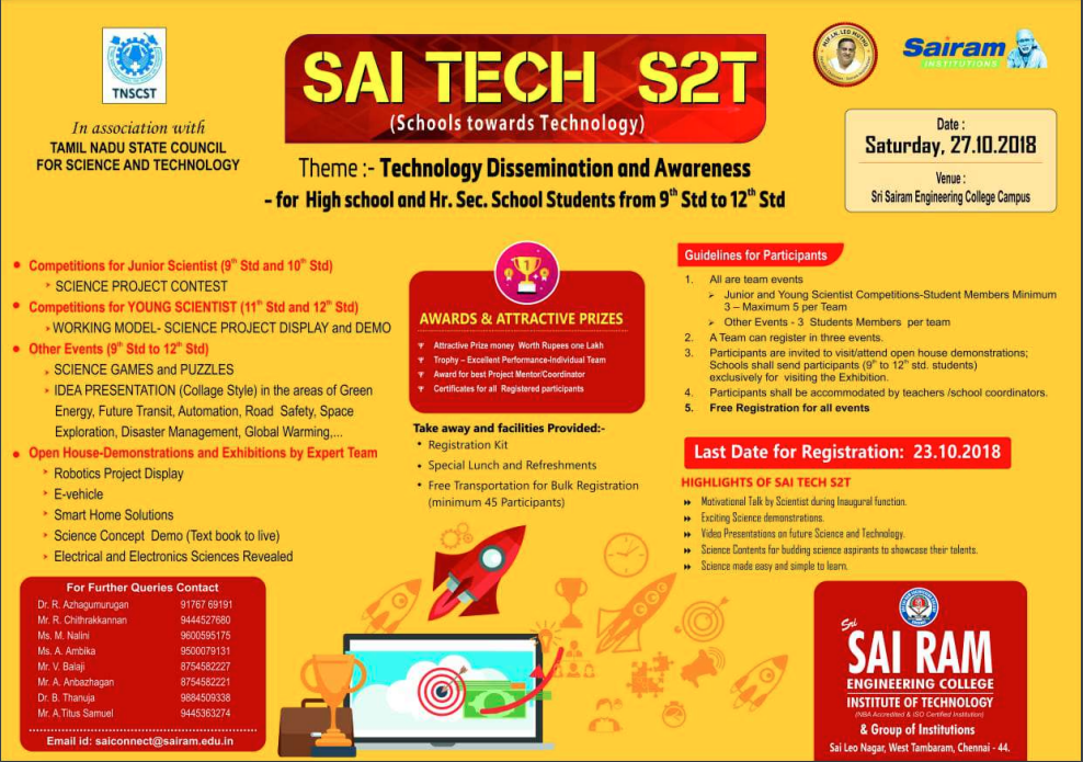 Sairam Institutions, In association with Tamil Nadu State Council for Science and Technology(TNSCST) organize School Towards Technology(S2T) on 27th October 2018.
