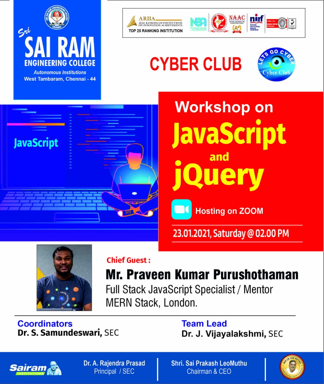 Cyber club conducts a workshop on “JavaScript and JQuery” by Praveen Kumar Purushothaman Full Stack JavaScript Specialist / Mentor – MERN Stack on 23/1/2021.