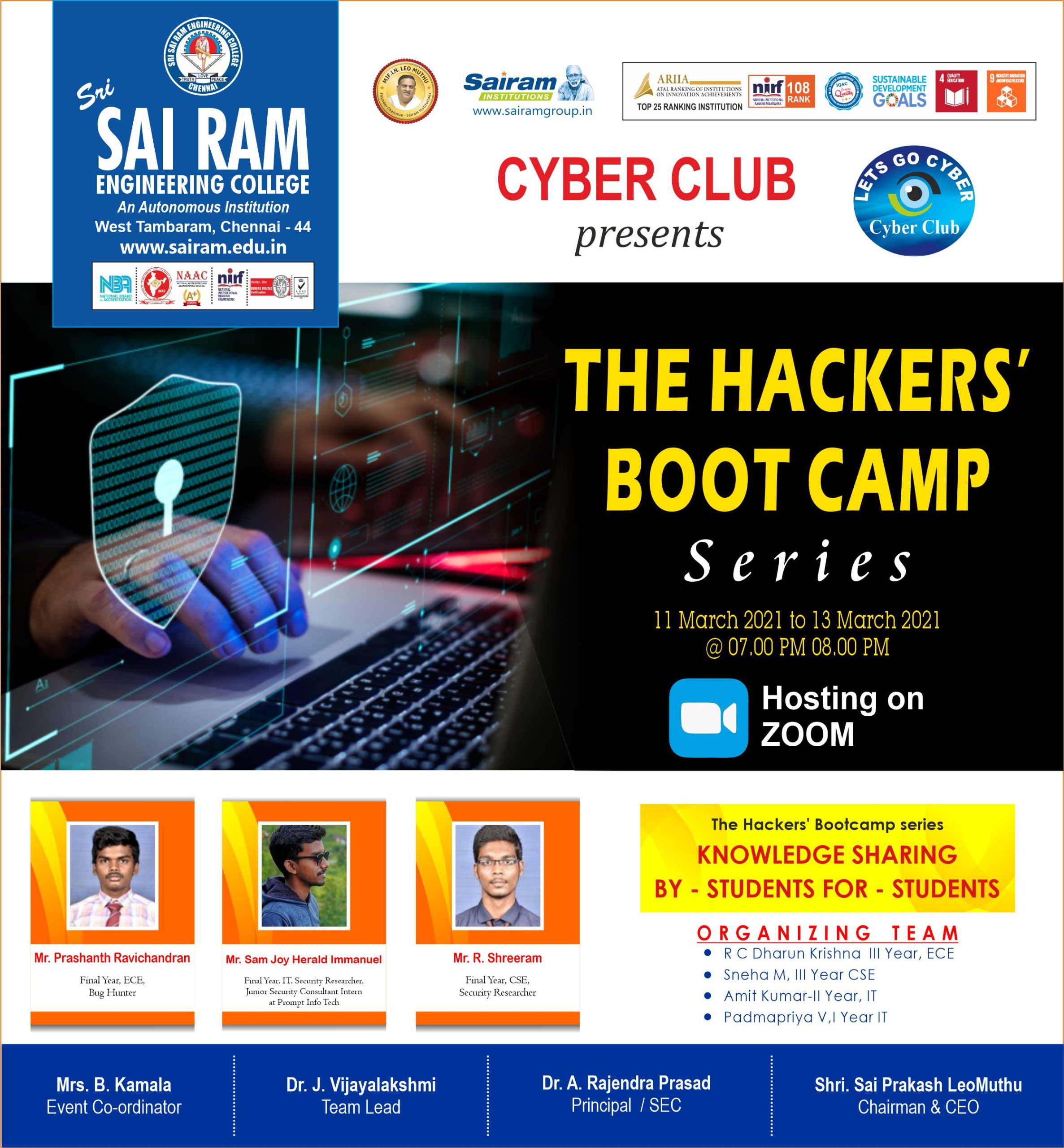 “Cyber Club is organizing “The Hackers’ Bootcamp Series” from 11th March 2021 to 13th March 2021 at 7pm and 8pm”