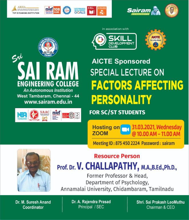 AICTE funded “SKILL AND PERSONALITY DEVELOPMENT PROGRAMME CENTRE (SPDP) for SC ST STUDENTS” of Sri Sairam Engineering College Organized Seminar on “Factors affecting personality” on 31.03.21 at 10.00 am TO 11.00 am through Zoom Meet Platform.