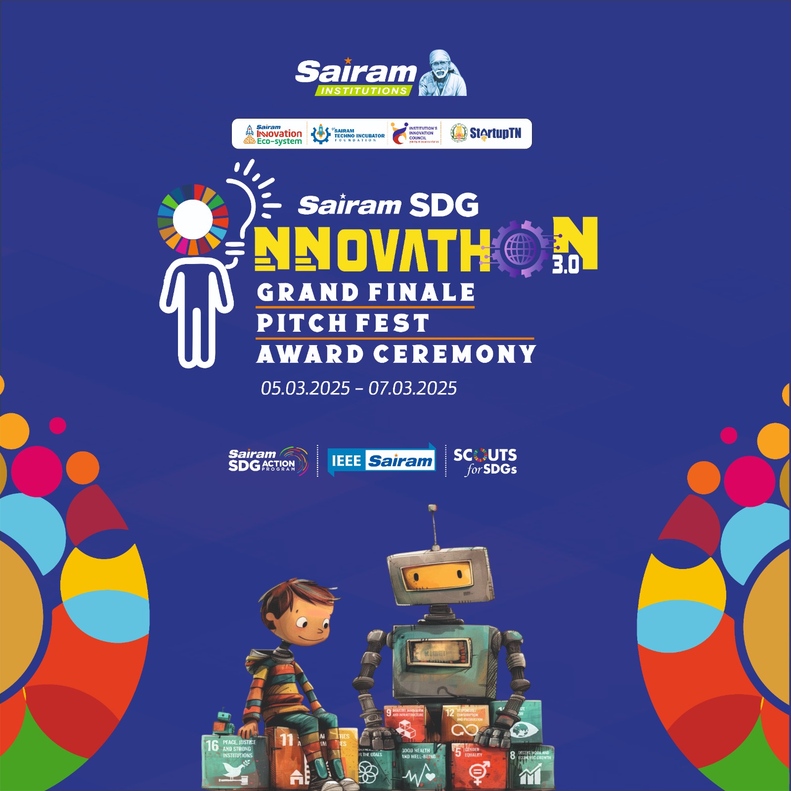 The Sairam SDG Innovathon Grand Finale, Pitch Fest & Award Ceremony on 05-03-2025 to 07-03-2025